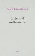 L’identité malheureuse