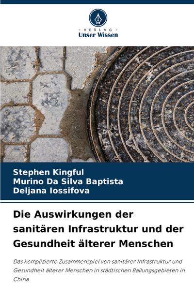 Die Auswirkungen der sanitären Infrastruktur und der Gesundheit älterer Menschen