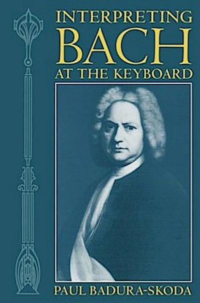 Interpreting Bach at the Keyboard