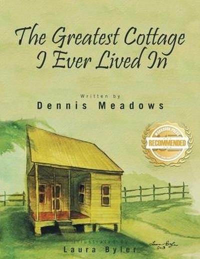 The Greatest Cottage I Ever Lived In