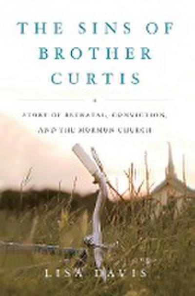 The Sins of Brother Curtis