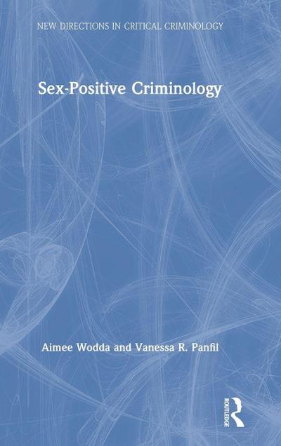 Sex-Positive Criminology