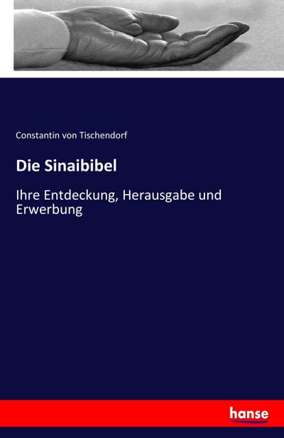 Die Sinaibibel - Constantin Von Tischendorf