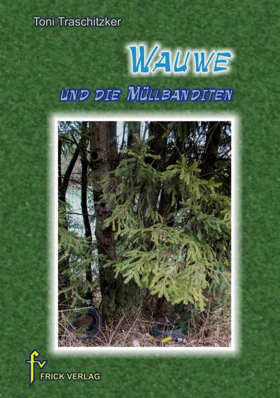 Wauwe und die Müllbanditen