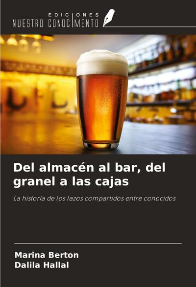 Del almacén al bar, del granel a las cajas