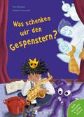 Was schenken wir den Gespenstern?