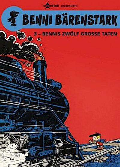 Benni Bärenstark 03. Bennis zwölf große Taten
