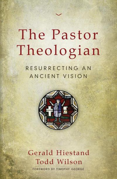 The Pastor Theologian