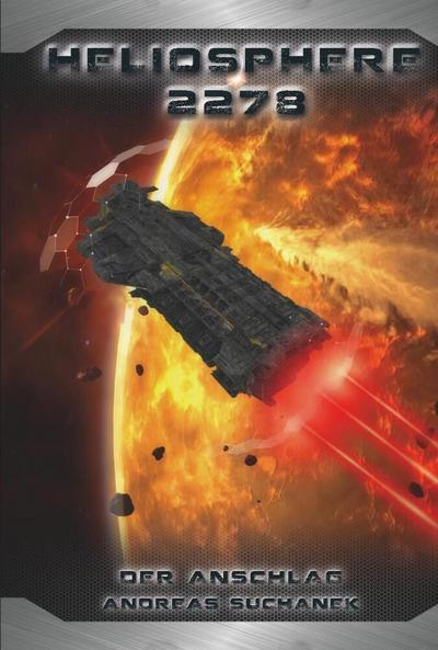 Heliosphere 2278: Der Anschlag