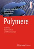 Polymere: Synthese, Eigenschaften und Anwendungen