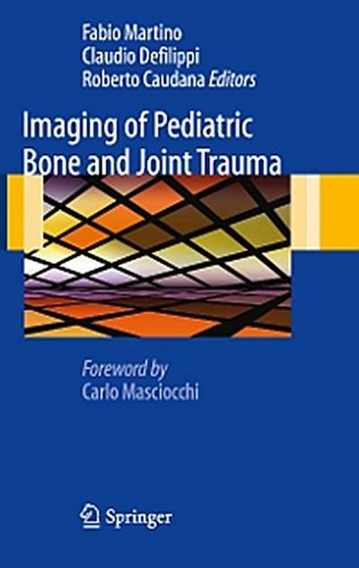 Imaging of Pediatric Bone and Joint Trauma