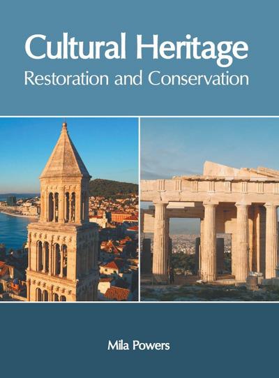 Cultural Heritage: Restoration and Conservation