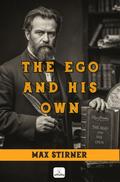 The Ego and His Own: "A Masterpiece on Western Philosophy"