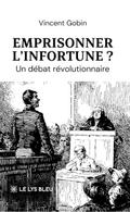 Emprisonner l’infortune ?