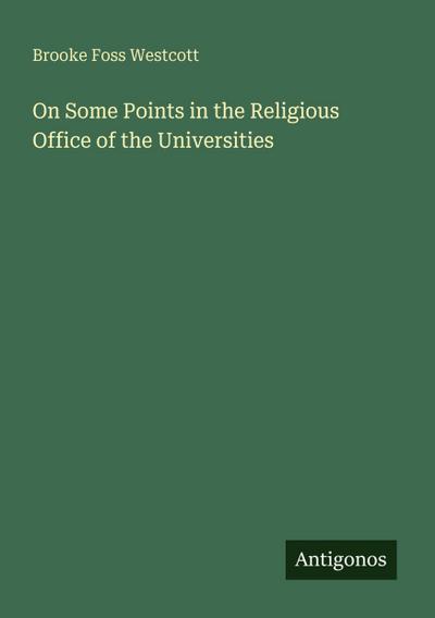 On Some Points in the Religious Office of the Universities