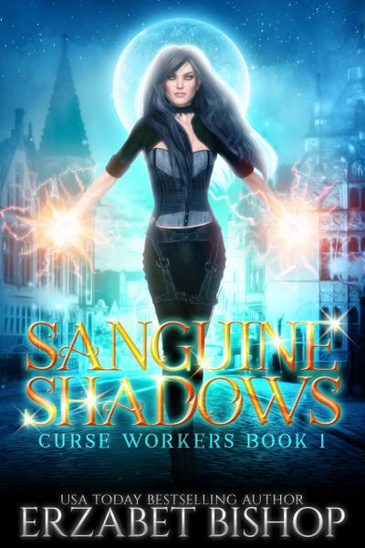 Sanguine Shadows (Curse Workers, #1)
