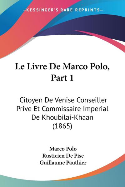 Le Livre De Marco Polo, Part 1