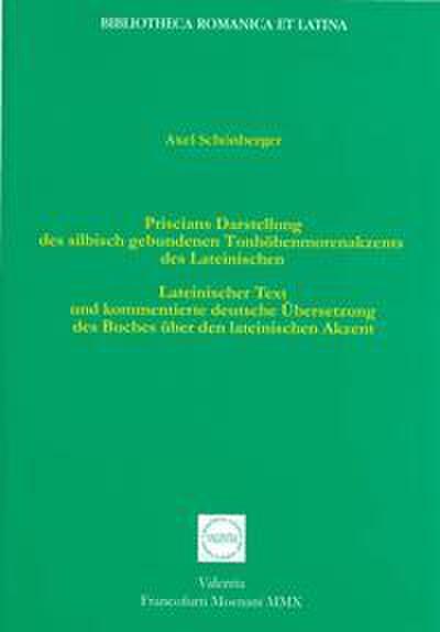 Priscians Darstellung des silbisch gebundenen Tonhöhenmorenakzents des Lateinischen