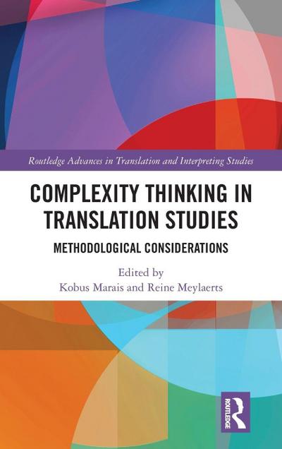 Complexity Thinking in Translation Studies