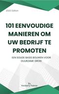 101 eenvoudige manieren om uw bedrijf te promot