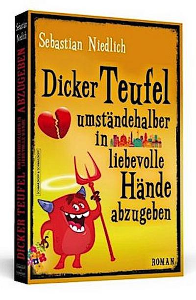 Dicker Teufel umständehalber in liebevolle Hände abzugeben