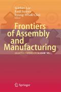 Frontiers of Assembly and Manufacturing