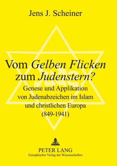 Vom ’Gelben Flicken’ zum ’Judenstern’?