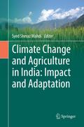 Climate Change and Agriculture in India: Impact and Adaptation