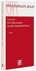 Die Haftung des GmbH-Geschäftsführers (RWS-Skript)