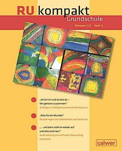 RU kompakt Grundschule Klassen 1/2 Heft 2