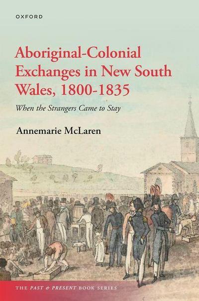Aboriginal-Colonial Exchanges in New South Wales, 1800-1835