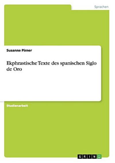 Ekphrastische Texte des spanischen Siglo de Oro