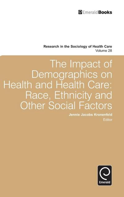 Impact of Demographics on Health and Healthcare