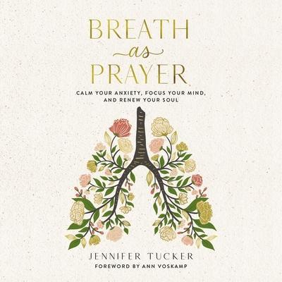 Tucker, J: Breath as Prayer