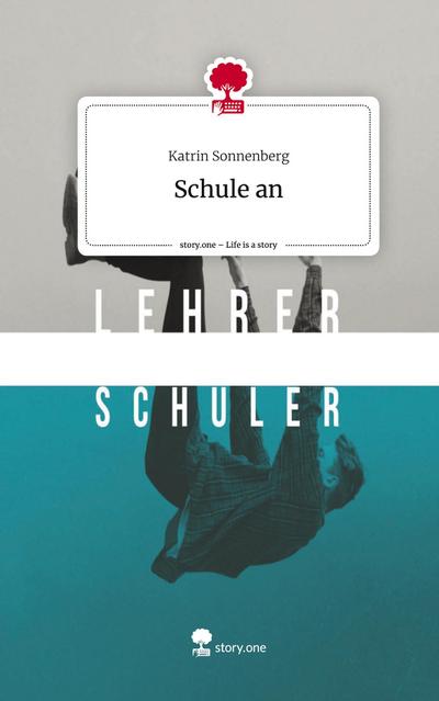 Schule an. Life is a Story - story.one