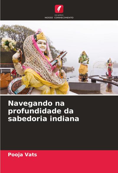 Navegando na profundidade da sabedoria indiana