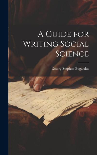 A Guide for Writing Social Science