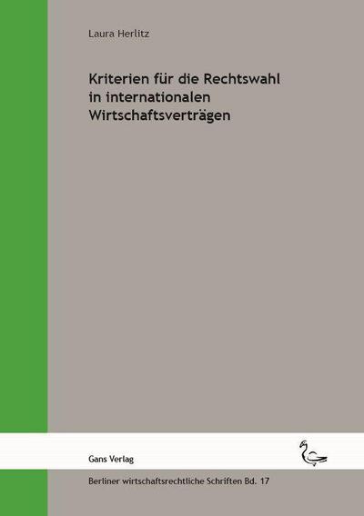 Kriterien für die Rechtswahl in internationalen Wirtschaftsverträgen