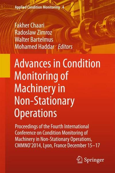 Advances in Condition Monitoring of Machinery in Non-Stationary Operations