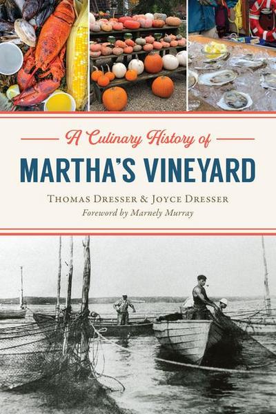 A Culinary History of Martha’s Vineyard