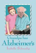 Grandpa Has Alzheimer’s