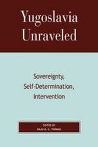 Yugoslavia Unraveled