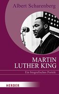 Martin Luther King: Ein biografisches Porträt (HERDER spektrum)