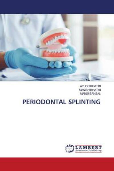 PERIODONTAL SPLINTING