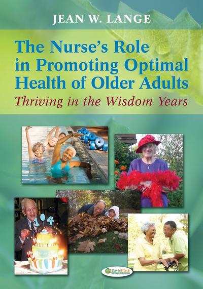 Nurse’s Role in Promoting Optimal Health of Older Adults 1e