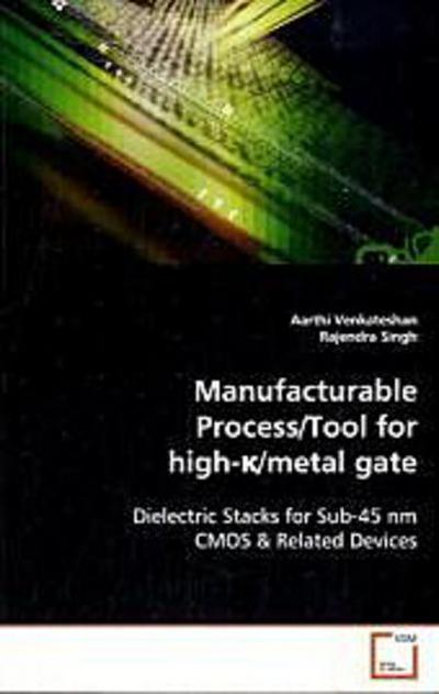 Manufacturable Process/Tool for high-k/metal gate