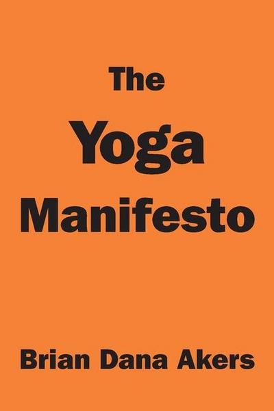 The Yoga Manifesto