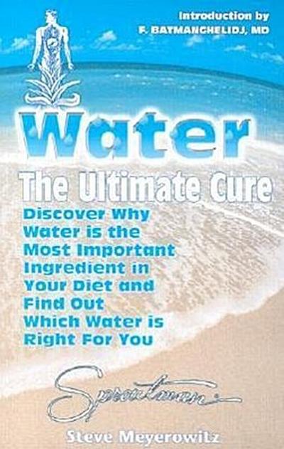 Water the Ultimate Cure
