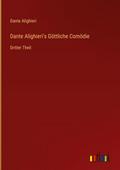 Dante Alighieri’s Göttliche Comödie