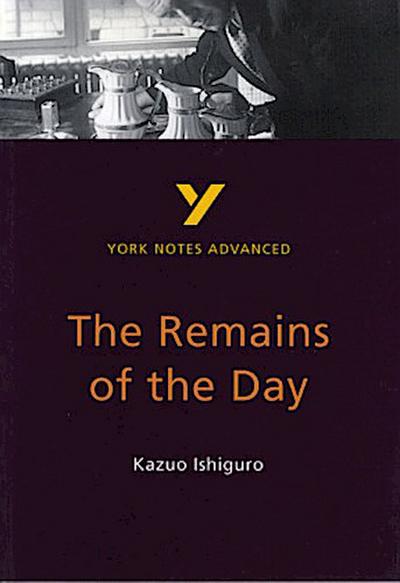 The Remains of the Day (York Notes Advanced) English Literature Study Guide - for 2026, 2027 exams